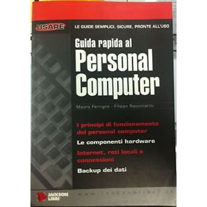 Libro Jackson Guida RAPIDA AL PERSONAL COMPUTER ! FERRIGNO - SQUICCIARINI